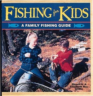 Fishing for Kids: A Family Fishing Guide (Outdoors Kids) cover