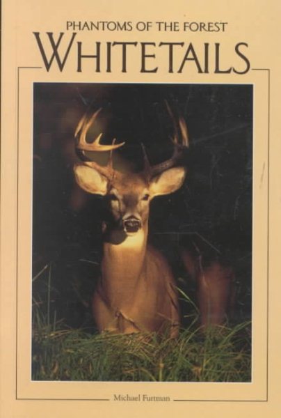 Whitetails: Phantoms of the Forest (Northword Wildlife Series) cover