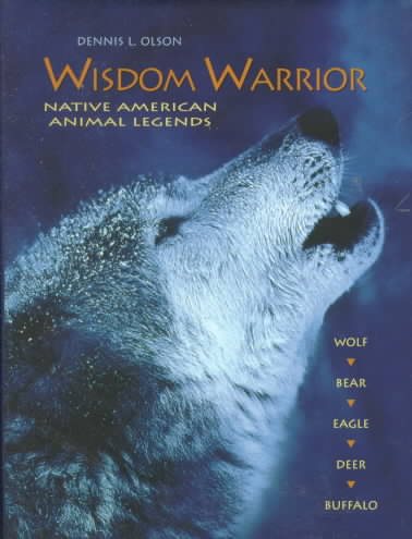 Wisdom Warrior: Native American Animal Legends cover