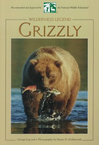 Grizzly: Wilderness Legend cover