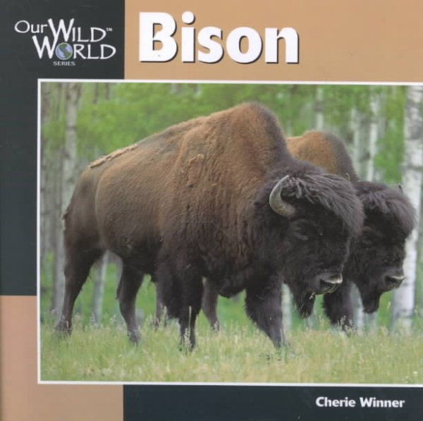 Bison (Our Wild World) cover