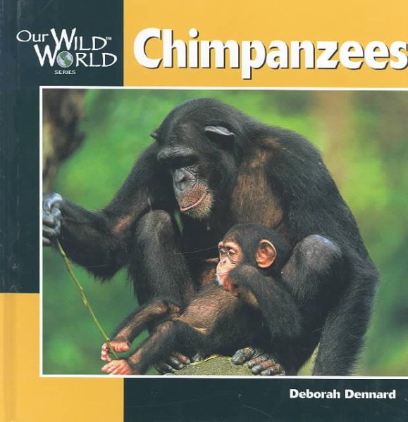 Chimpanzees (Our Wild World) cover