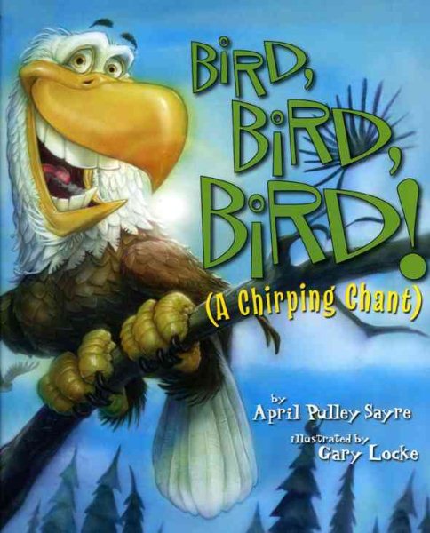 Bird, Bird, Bird!: A Chirping Chant (American City Series) cover