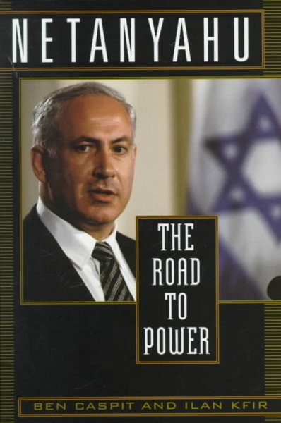 Netanyahu: The Road to Power cover