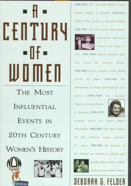 A Century Of Women: The Most Influential Events in Twentieth-Century Women's History cover