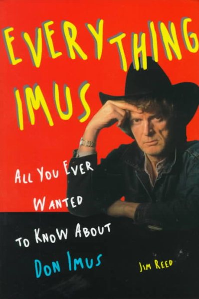 Everything Imus: All You Ever Wanted to Know About Don Imus cover
