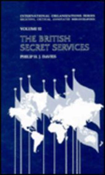 The British Secret Services (INTERNATIONAL ORGANIZATIONS SERIES) cover