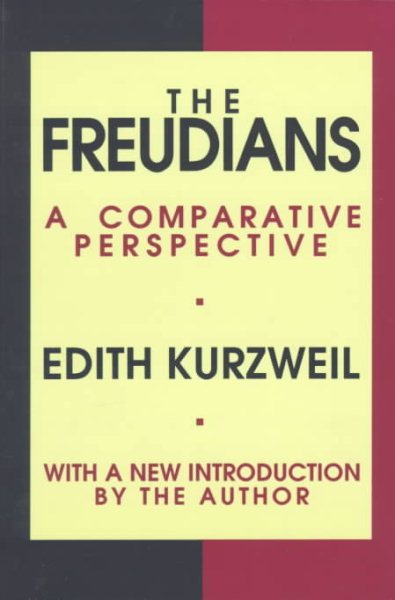 The Freudians: A Comparative Perspective (Psychiatry and Social Psychology Series) cover