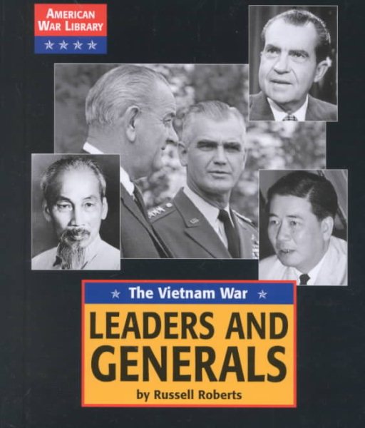 American War Library - Leaders and Generals of the Vietnam War cover