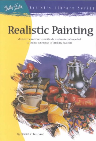 Realistic Painting (Artist's Library Series) cover