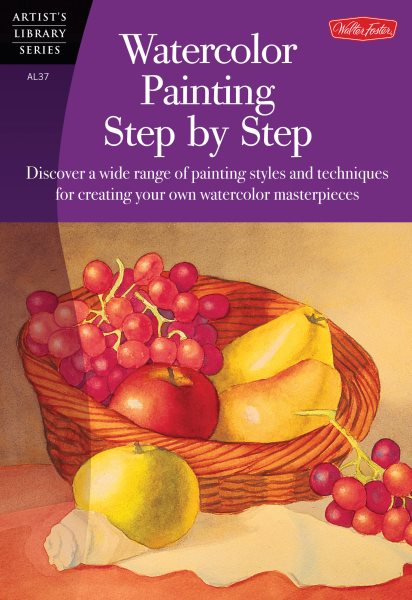 Watercolor Painting Step by Step (Artist's Library) cover