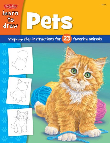 Pets: Step-by-step instructions for 23 favorite animals (Learn to Draw) cover