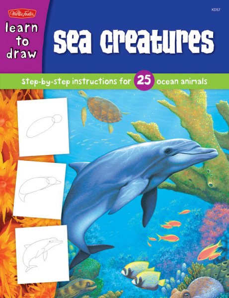 Sea Creatures: Step-by-step instructions for 25 ocean animals (Learn to Draw)
