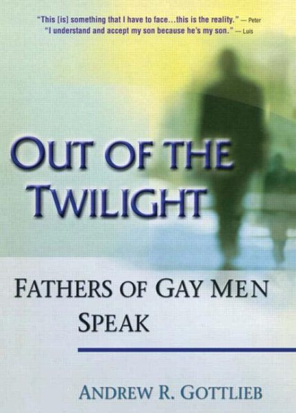 Out of the Twilight: Fathers of Gay Men Speak cover