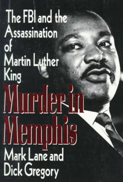 Murder in Memphis: The FBI and the Assassination of Martin Luther King cover