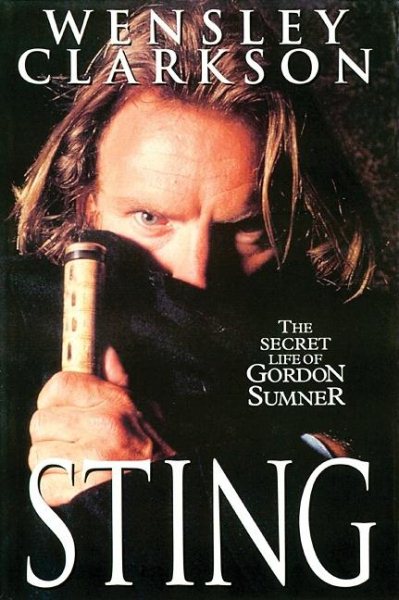 Sting: The Secret Life of Gordon Sumner cover