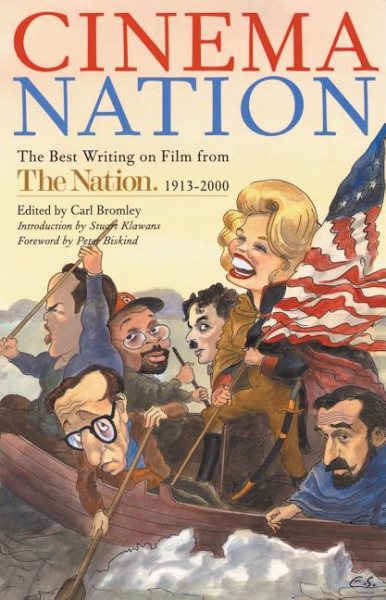 Cinema Nation: The Best Writing on Film from The Nation. 1913-2000 (Nation Books) cover