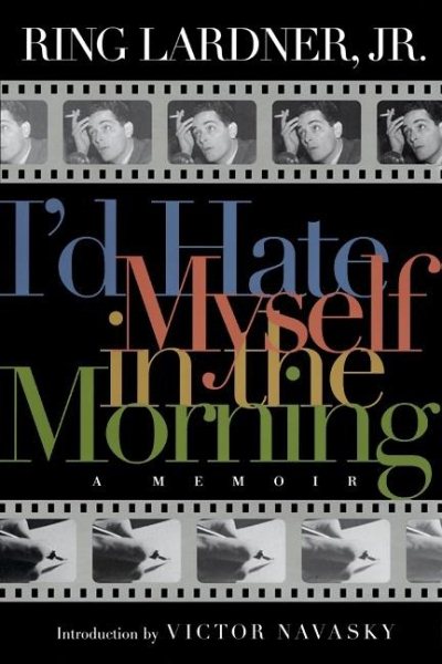 I'd Hate Myself in the Morning: A Memoir cover