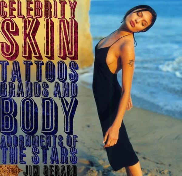 Celebrity Skin: Tattoos, Brands, and Body Adornments of the Stars cover
