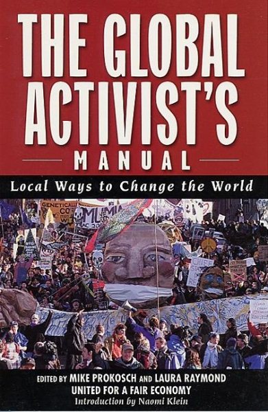 The Global Activists' Manual: Acting Locally to Transform the World (Nation Books) cover