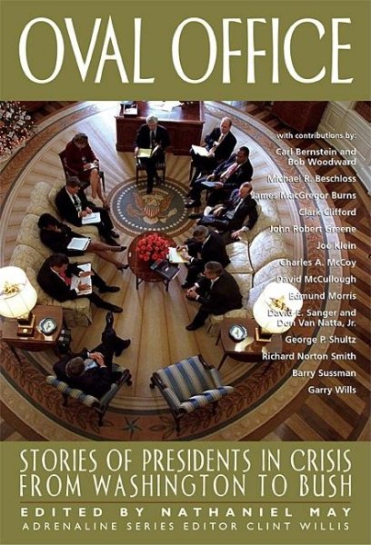 Oval Office: Stories of Presidents in Crisis from Washington to Bush (Adrenaline) cover