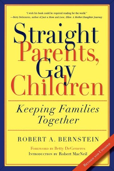 Straight Parents, Gay Children: Keeping Families Together cover