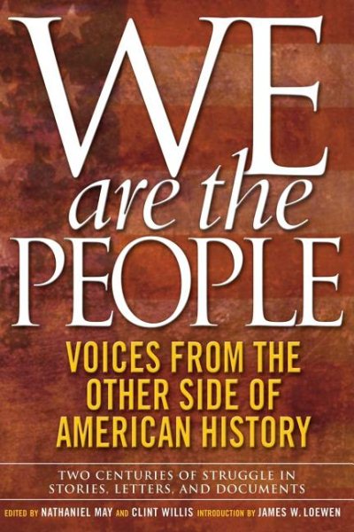 We Are the People: Voices from the Other Side of American History cover