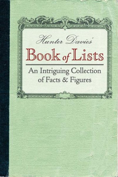 Hunter Davies' Book of Lists: An Intriguing Collection of Facts and Figures cover