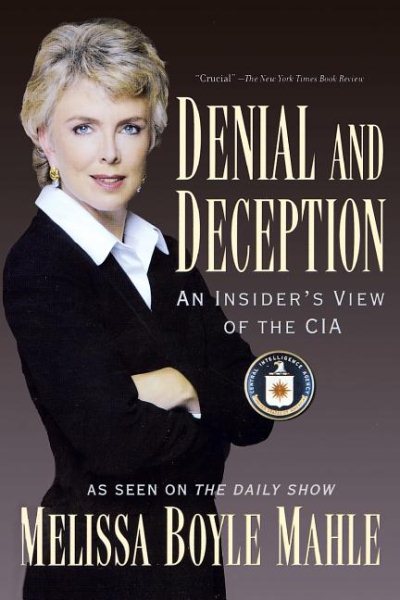 Denial and Deception: An Insider's View of the CIA cover