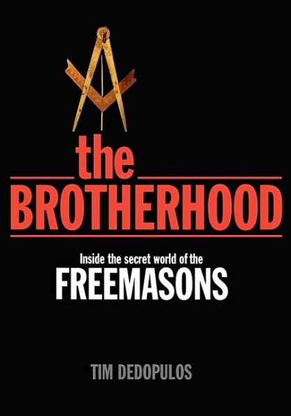 The Brotherhood: Inside the Secret World of the Freemasons cover