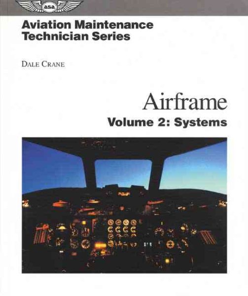 Aviation Maintenance Technician Series: Airframe: Volume 2: Systems cover