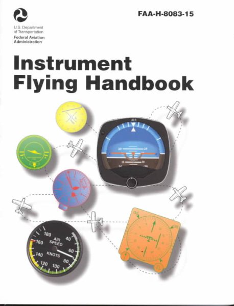 Instrument Flying Handbook (FAA Handbooks)