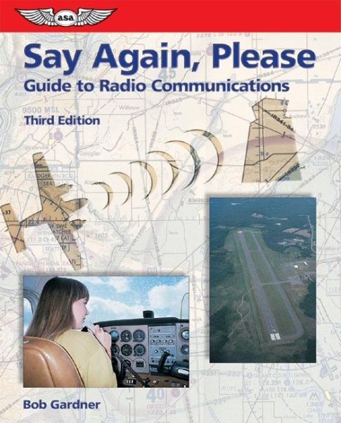 Say Again, Please: Guide to Radio Communications (Focus Series) cover