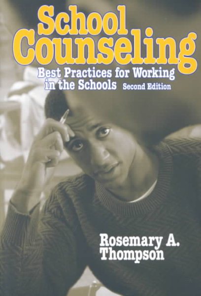 School Counseling: Best Practices for Working in the Schools cover