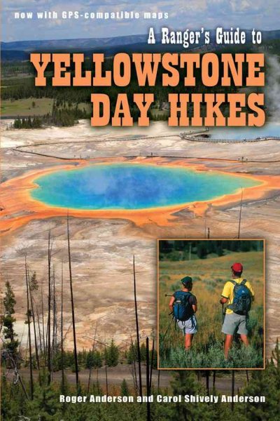 A Ranger's Guide to Yellowstone Day Hikes cover