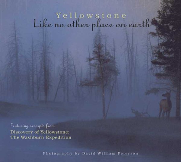 Yellowstone: Like No Other Place on Earth cover