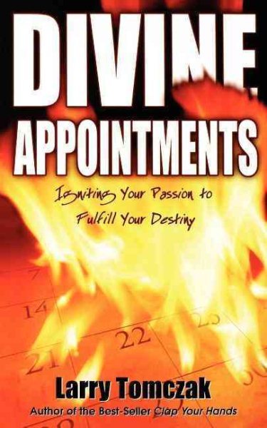 Divine Appointments: Igniting Your Passion to Fulfill Your Destiny cover