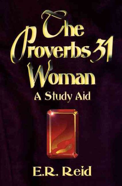 The Proverbs 31 Woman: A Study Aid cover