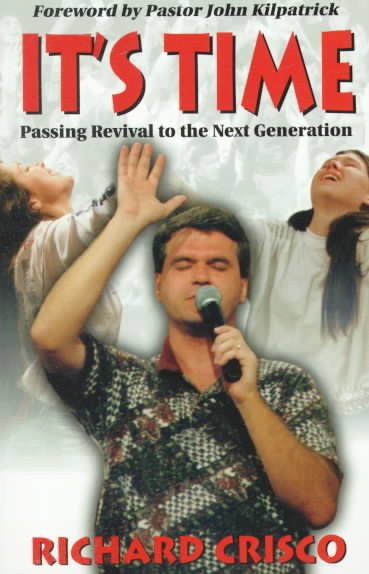 It's Time: Passing Revival to the Next Generation cover