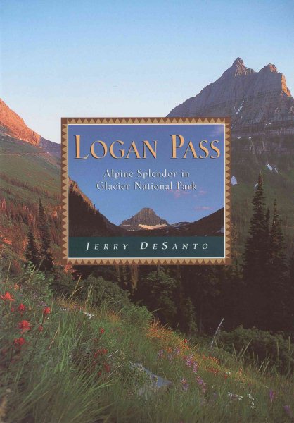 Logan Pass: Alpine Splendor in Glacier National Park cover