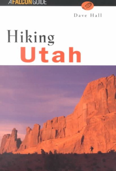 Hiking Utah (State Hiking Series) cover