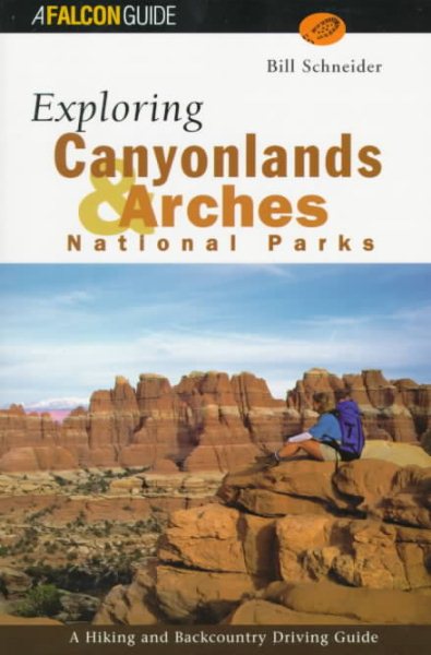 Exploring Canyonlands and Arches National Parks (Exploring Series) cover