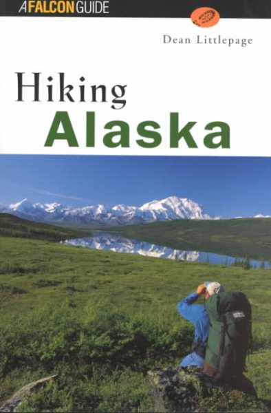Hiking Alaska (State Hiking Series) cover
