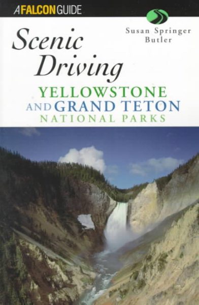 Scenic Driving Yellowstone and Grand Teton National Park (Scenic Driving Series) cover