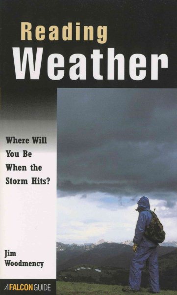 Reading Weather: Where Will You Be When the Storm Hits? (How To Climb Series)