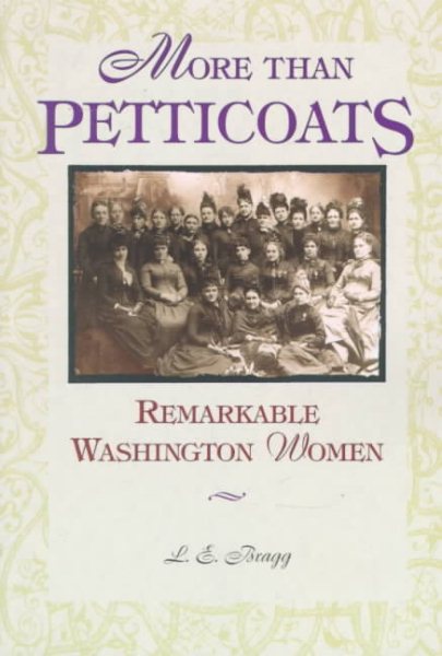 More than Petticoats: Remarkable Washington Women (More than Petticoats Series) cover