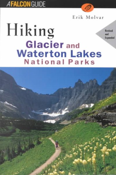 Hiking Glacier and Waterton Lakes National Parks (rev) (Regional Hiking Series) cover