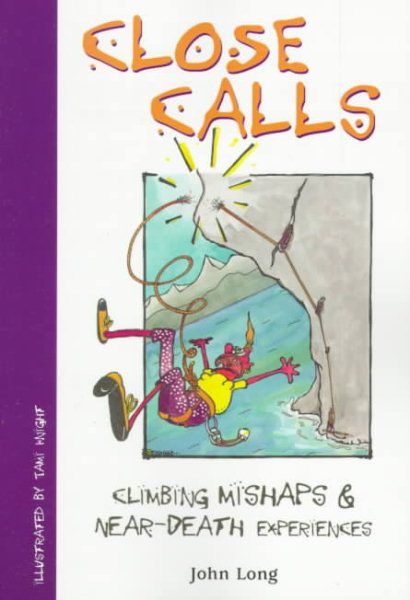 Close Calls (Falcon Guides Mountain Climbing) cover