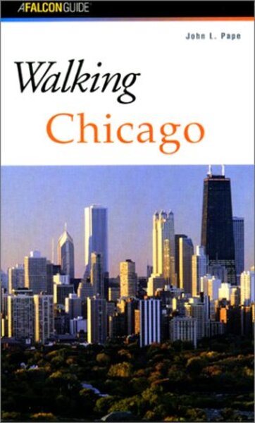 Walking Chicago (Falcon Guides Walking) cover