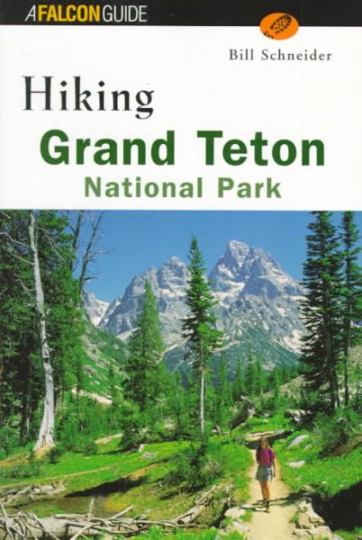 Hiking Grand Teton National Park (Regional Hiking Series)